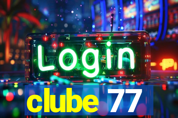 clube 77
